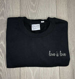 Load image into Gallery viewer, Black Love is Love Sweatshirt
