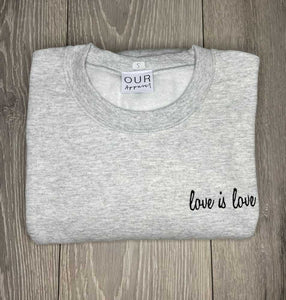 Grey Love is Love Sweatshirt