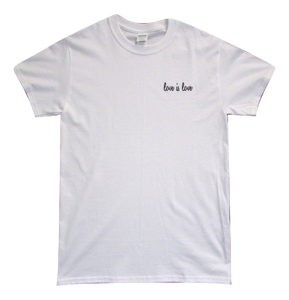 White Love is Love T-shirt